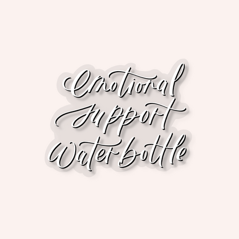 Emotional Support Water Bottle Sticker (Clear)