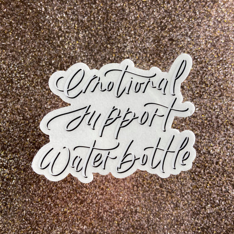 Emotional Support Water Bottle Sticker (Clear)